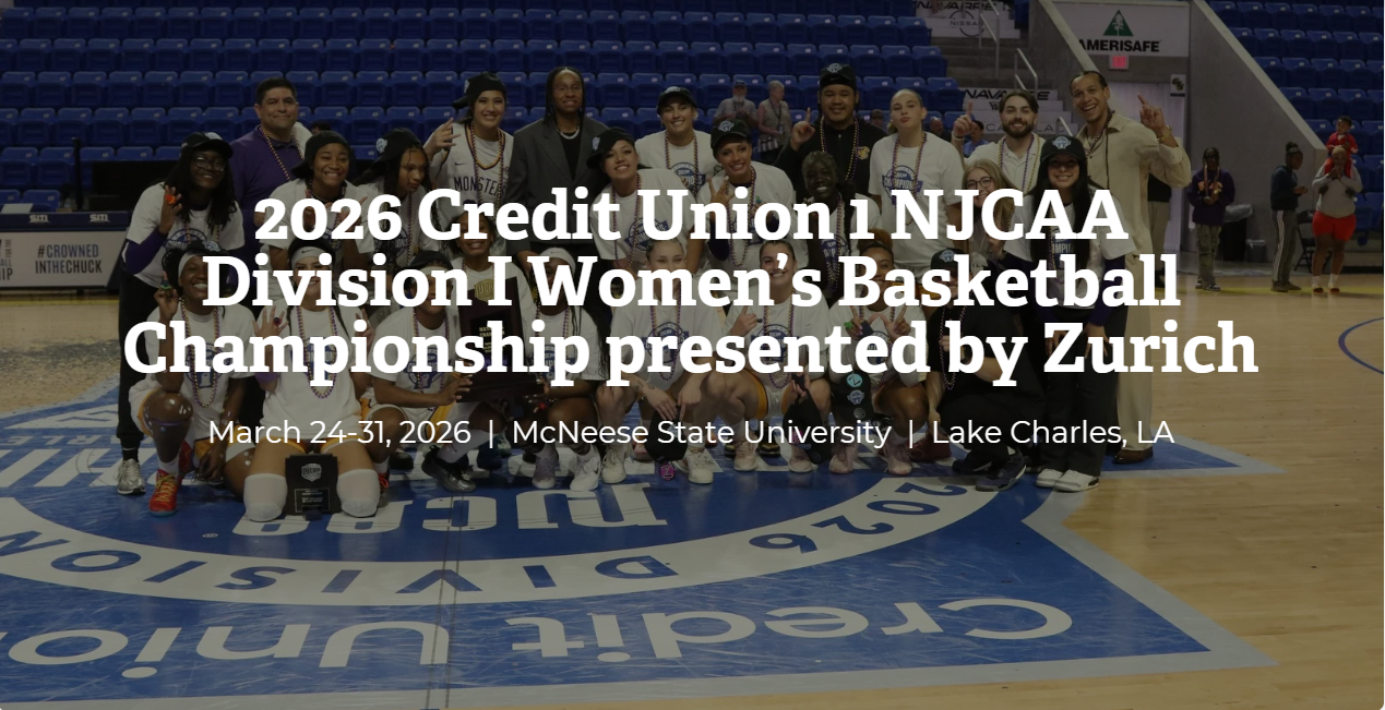Group photo of a women’s basketball team, coaches, and staff standing and kneeling on a court inside an arena. Players wear white jerseys and medals. Overlaid text reads: ‘2026 Credit Union 1 NJCAA Division I Women’s Basketball Championship presented by Zurich. March 24–31, 2026, McNeese State University, Lake Charles, Louisiana.’